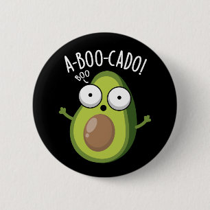 Chapa Redonda De 5 Cm A-boo-cado Funny Aguacate Scare Puns Oscuro BG