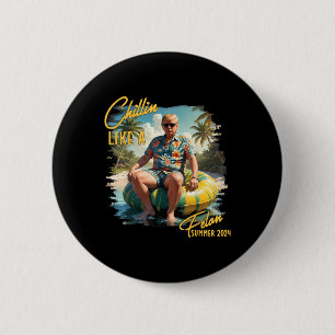 Chapa Redonda De 5 Cm A Chillin Le Gusta Un Divertido Trump Para Preside