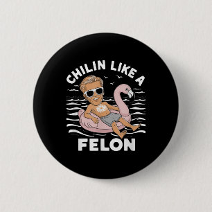 Chapa Redonda De 5 Cm A Chillin Le Gusta Un Divertido Trump Para Preside