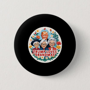 Chapa Redonda De 5 Cm A Trump le encanta el día de la abuela