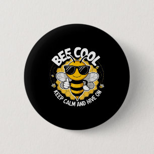 Chapa Redonda De 5 Cm Abeja genial mantén la calma y colmena divertida a