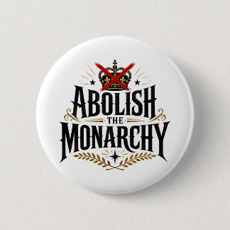 Chapa Redonda De 5 Cm Abolir la Monarquía Sin Corona