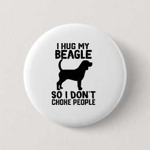 Chapa Redonda De 5 Cm Abrazo mi Beagle para no asfixiar a la gente