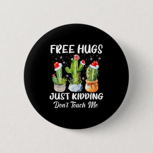 Chapa Redonda De 5 Cm Abrazo Solo Bromeaba No Me Toques Cactus Divertido