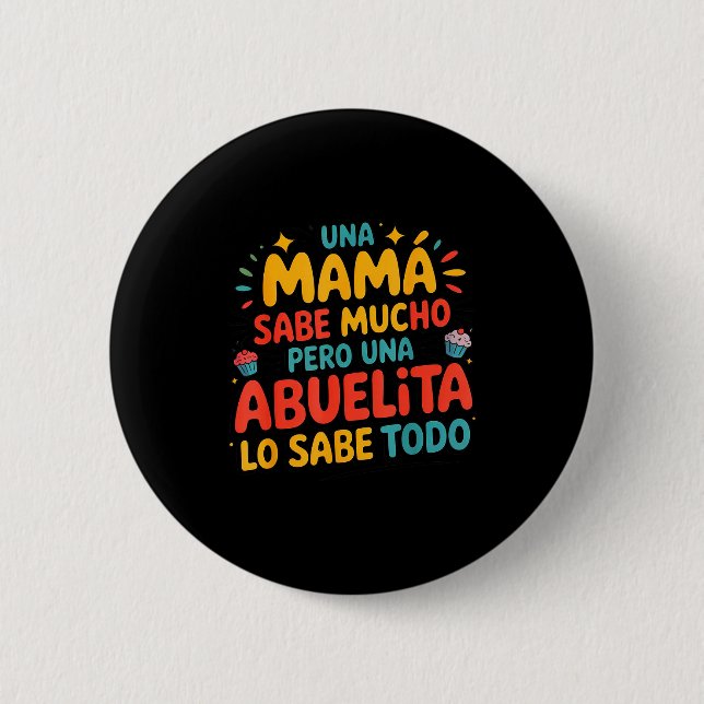 Chapa Redonda De 5 Cm Abuelita Sabe Todo Dia De La Madre Spanish Grandmo (Anverso)