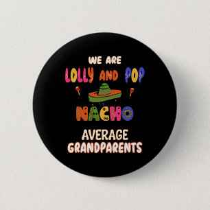 Chapa Redonda De 5 Cm Abuelitos De Lolly Y Pop Cinco De Mayo Nacho