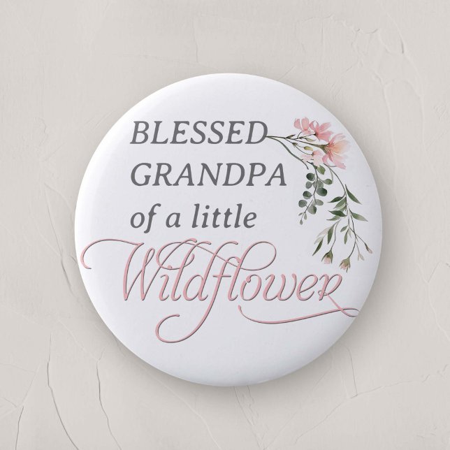 Chapa Redonda De 5 Cm Abuelo de la pequeña niña de flores silvestres (Grandpa of the little wildflower, Baby Girl Shower family Pin)