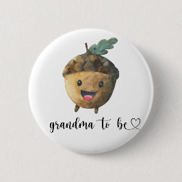 Chapa Redonda De 5 Cm Acorn - abuela para ser Baby Shower