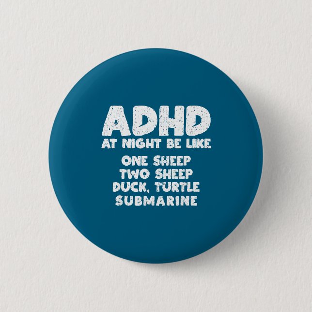 Chapa Redonda De 5 Cm Adhd At Night Be Like Funny Adhd Quote  (Anverso)