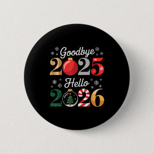 Chapa Redonda De 5 Cm Adiós 2025 Hola 2026 Feliz Nochevieja Chris