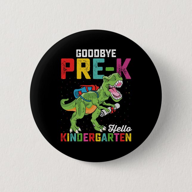 Chapa Redonda De 5 Cm Adiós Pre K Hello Kindergarten T Rex School (Anverso)