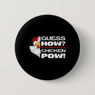 Chapa Redonda De 5 Cm Adivina Cómo Pollo Pow Chistes Divertidos de Pollo