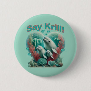 Chapa Redonda De 5 Cm Adorable retrato "Say Krill" de la familia de ball