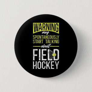 Chapa Redonda De 5 Cm Advertencia de Hockey sobre Césped Puede Empezar a