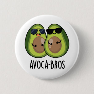 Chapa Redonda De 5 Cm Aguacate a-bros Funny Aguacate Pun
