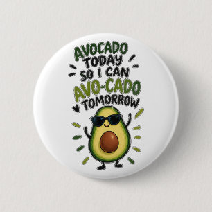 Chapa Redonda De 5 Cm Aguacate Hoy Así Podré Aguacate-Cado Mañana Aguaca