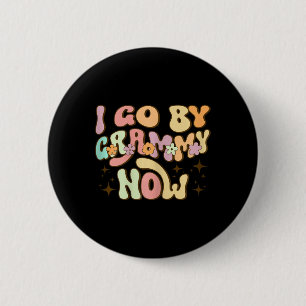 Chapa Redonda De 5 Cm Ahora Me Llamo Grammy Anuncio de Nuevo Bebé Abuela