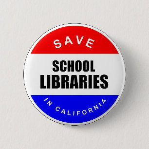 Chapa Redonda De 5 Cm Ahorre las bibliotecas escolares en California
