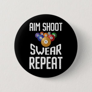 Chapa Redonda De 5 Cm Aim Shoot Swear Repetir Funny Billiards Player Poo