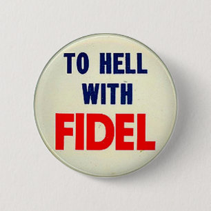 Chapa Redonda De 5 Cm Al diablo con Fidel