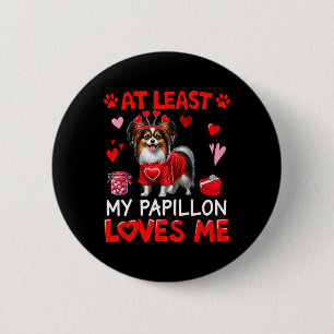 Chapa Redonda De 5 Cm Al Menos Mi Papillon Me Ama Single de San Valentín