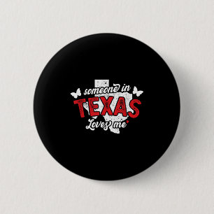 Chapa Redonda De 5 Cm Alguien En Texas Me Ama Por Relati A Larga Distanc