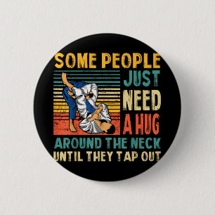 Chapa Redonda De 5 Cm Algunas Personas Solo Necesitan Un Enorme Bjj Bras