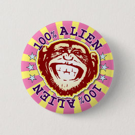 Chapa Redonda De 5 Cm Alien 100% Funny Monkey Badge