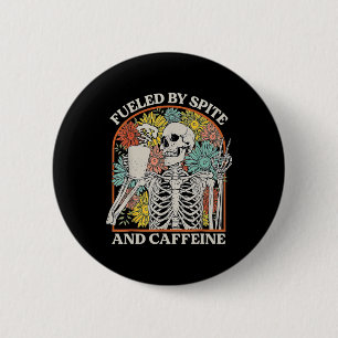Chapa Redonda De 5 Cm Alimentado Por Spite Y Caffeine Skeleton Halloween
