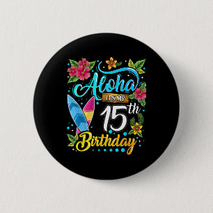 Chapa Redonda De 5 Cm Aloha Es Mi Cumpleaños 15 Surfing Hawaii Playa H