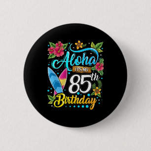 Chapa Redonda De 5 Cm Aloha Es Mi Cumpleaños 85 Surfing Playa Hawaii H