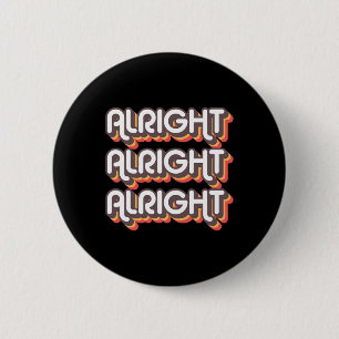 Chapa Redonda De 5 Cm Alright Alright Roller Disco Outfit 70s Costume Fo