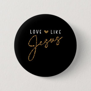 Chapa Redonda De 5 Cm Amar Como Jesús Corazón de Leopardo Fe Cristiana C
