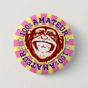 Chapa Redonda De 5 Cm Amateur 100% Funny Monkey Badge