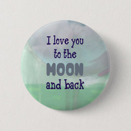 Chapa Redonda De 5 Cm Ámele a la luna y a la parte posterior