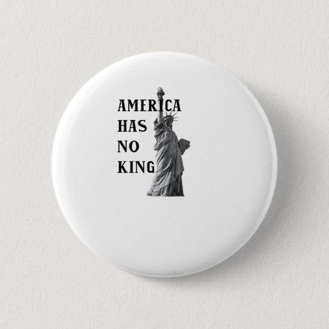 Chapa Redonda De 5 Cm America Has No King Classic (Anverso)