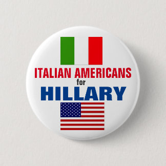 Chapa Redonda De 5 Cm Americanos italianos para Hillary 2016