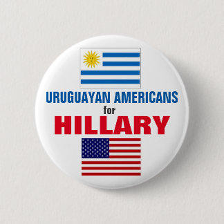 Chapa Redonda De 5 Cm Americanos uruguayos para Hillary 2016