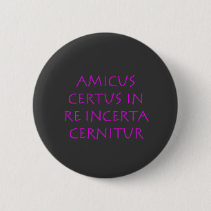 Chapa Redonda De 5 Cm Amicus certus en re incerta cernitur