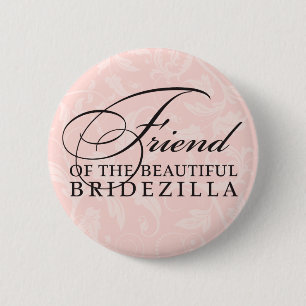 Chapa Redonda De 5 Cm Amigo de la novia / Bridezilla