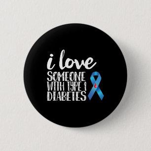 Chapa Redonda De 5 Cm Amo A Alguien Con Conciencia Sobre La Diabetes Tip