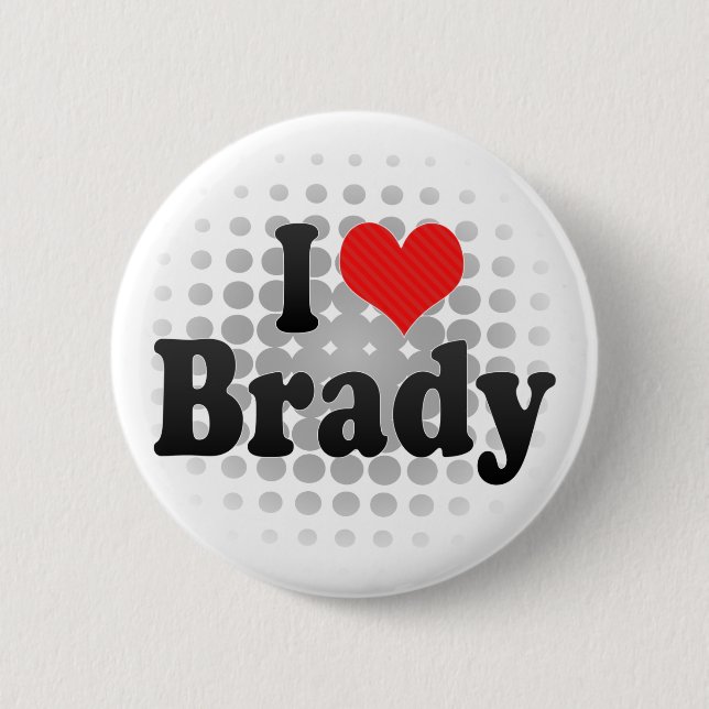 Chapa Redonda De 5 Cm Amo a Brady (Anverso)