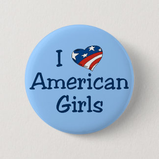 Chapa Redonda De 5 Cm Amo a chicas americanos