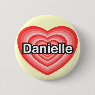 Chapa Redonda De 5 Cm Amo a Danielle. Te amo Danielle. Corazón