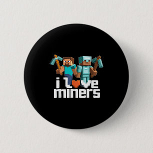 Chapa Redonda De 5 Cm Amo a los Mineros Divertido Jugador de Minería Xel