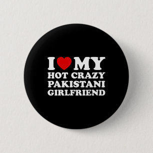Chapa Redonda De 5 Cm Amo a mi caliente y loca novia pakistaní en San Va