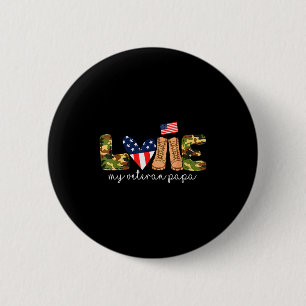 Chapa Redonda De 5 Cm Amo a mi papá veterano Orgulloso abuelo militar Es