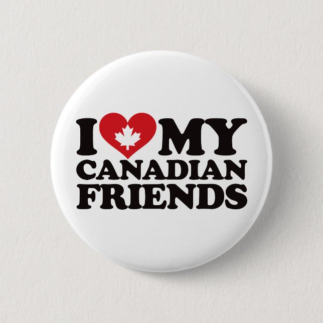 Chapa Redonda De 5 Cm Amo a mis amigos canadienses (Anverso)