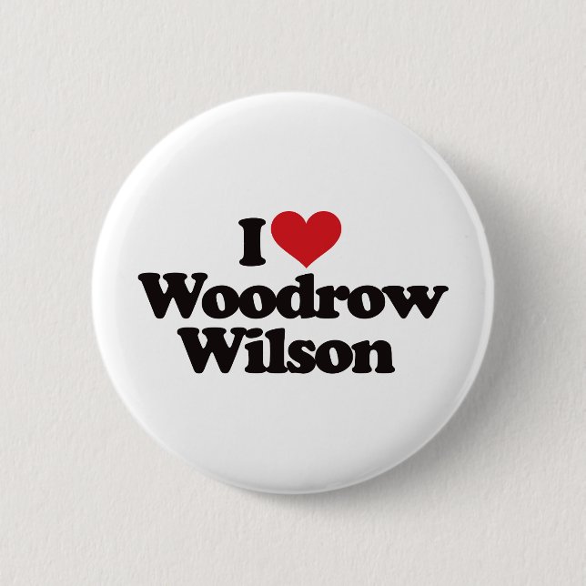 Chapa Redonda De 5 Cm Amo a Woodrow Wilson (Anverso)
