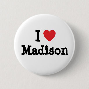 Chapa Redonda De 5 Cm Amo la camiseta del corazón de Madison
